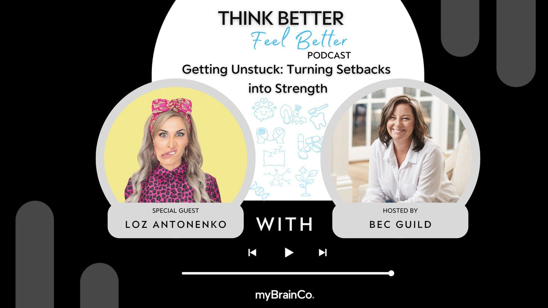 PODCAST: Getting Unsuck: Turning Setbacks into Strengths - with Loz Antonenko